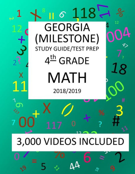 4th Grade GEORGIA MILESTONE, 2019 MATH, Test Prep:: 4th Grade GEORGIA MILESTONE 2019 MATH Test Prep/Study Guide