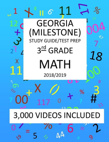3rd Grade GEORGIA MILESTONE, 2019 MATH, Test Prep:: 3rd Grade GEORGIA MILESTONE 2019 MATH Test Prep/Study Guide