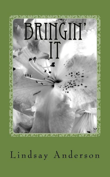 Bringin' It: Una novela de Dinah Grey