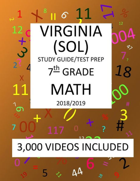 7th Grade VIRGINIA SOL, 2019 MATH, Test Prep:: 7th Grade VIRGINIA STANDARDS of LEARNING 2019 MATH Test Prep/Study Guide