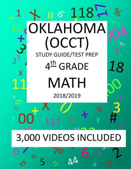 4th Grade OKLAHOMA OCCT, 2019 MATH, Test Prep:: 4th Grade OKLAHOMA CORE CURRICULUM TEST 2019 MATH Test Prep/Study Guide