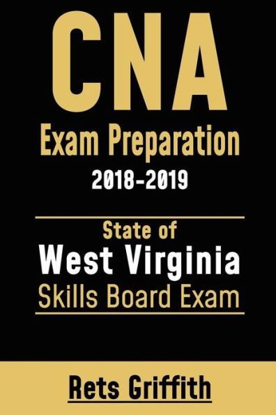 Preparación para el examen CNA: Examen de las juntas estatales de habilidades de Virginia Occidental 2018-2019: Revisión del examen de habilidades de las juntas estatales del examen CNA