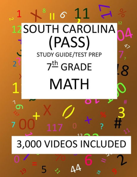 7th Grade SOUTH CAROLINA PASS TEST, 2019 MATH, Test Prep:: 7th Grade SOUTH CAROLINA PALMETTO ASSESSMENT of STATE STANDARDS TEST 2019 MATH Test Prep/Study Guide