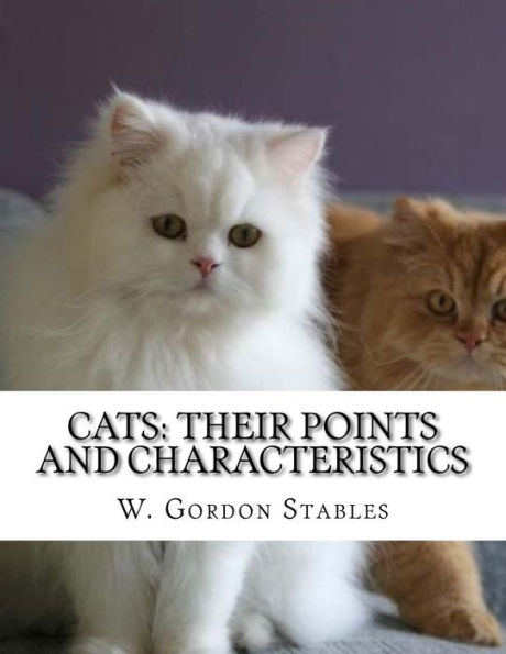 Gatos: sus puntos y características: con curiosidades de la vida felina y un capítulo sobre elementos felinos