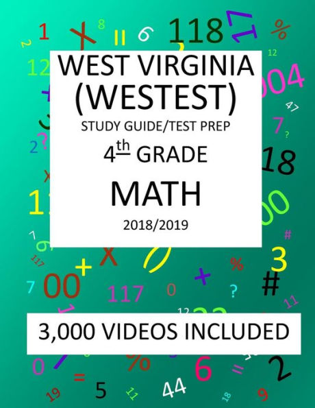 4th Grade WEST VIRGINIA WESTEST TEST, 2019 MATH, Test Prep:: 4th Grade WEST VIRGINIA EDUCATIONAL STANDARDS TEST 2019 MATH Test Prep/Study Guide