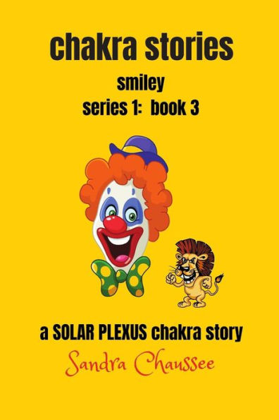 chakra stories - series 1: book 3: smiley