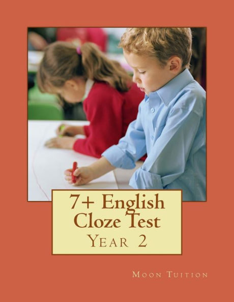 7+ English Cloze Test: Year 2