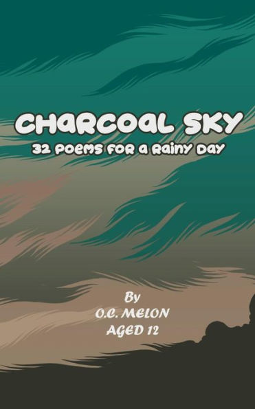 Cielo de carbón: 32 poemas para un día lluvioso