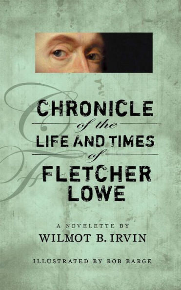 Crónica de la vida y época de Fletcher Lowe: una novela corta