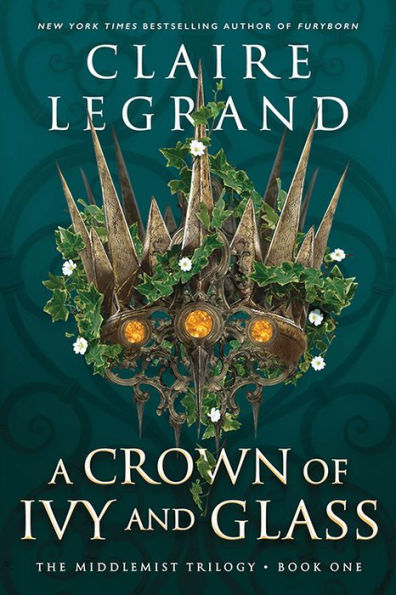 A Crown Of Ivy And Glass (The Middlemist Trilogy, 1)