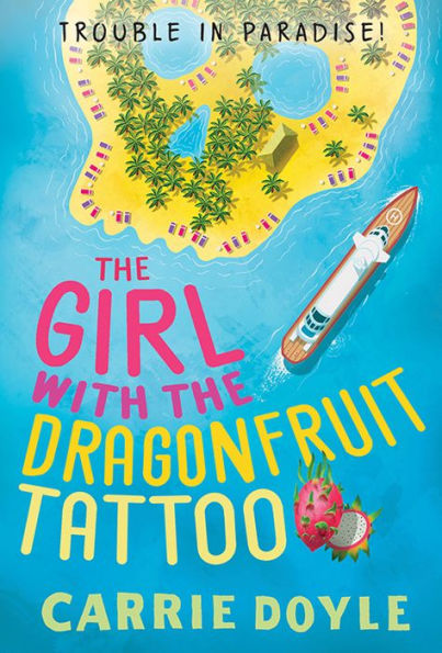 La chica del tatuaje de la fruta del dragón: un misterio acogedor en una isla tropical (¡Problemas en el paraíso!)