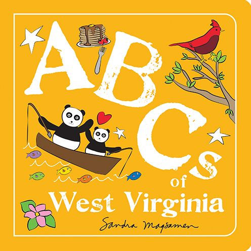 Abcs Of West Virginia: An Alphabet Book Of Love, Family, And Togetherness (Abcs Regional)