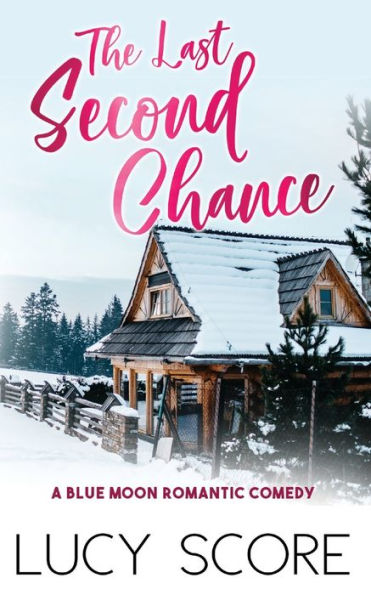 The Last Second Chance (Blue Moon, 3)