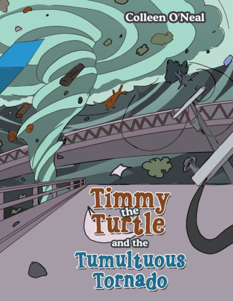 Timmy The Turtle And The Tumultuous Tornado