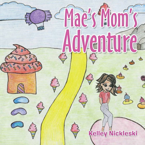 Mae'S Mom'S Adventure