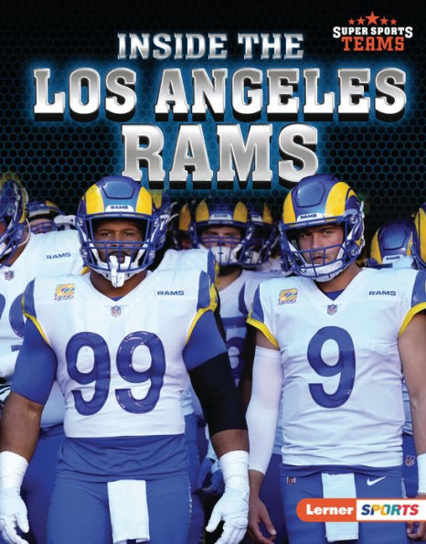 Inside The Los Angeles Rams (Super Sports Teams (Lerner ™ Sports))
