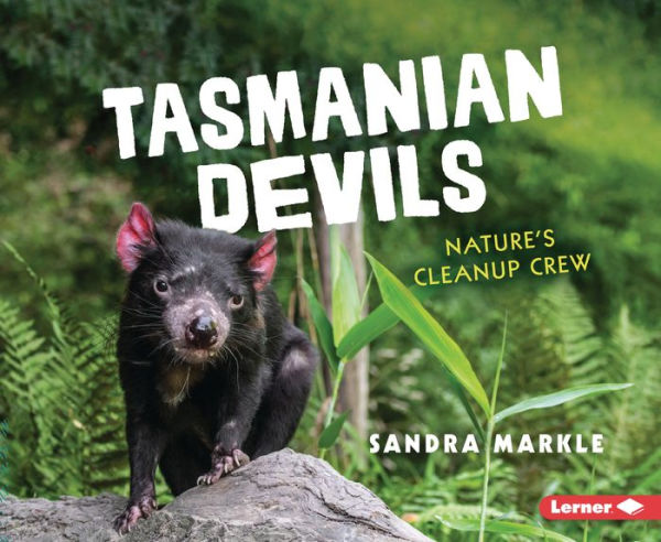 Tasmanian Devils: Nature'S Cleanup Crew (Animal Scavengers In Action)