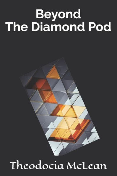 Beyond The Diamond Pod