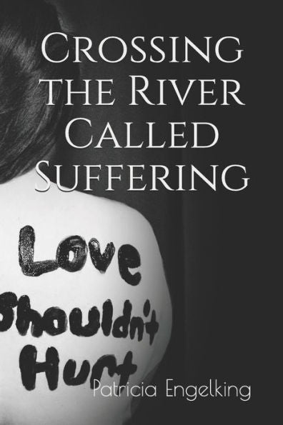 Crossing the River Called Suffering