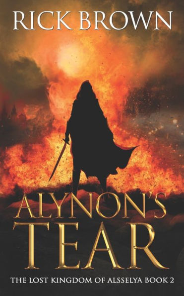 Alynon's Tear (The Lost Kingdom of Alsselya)