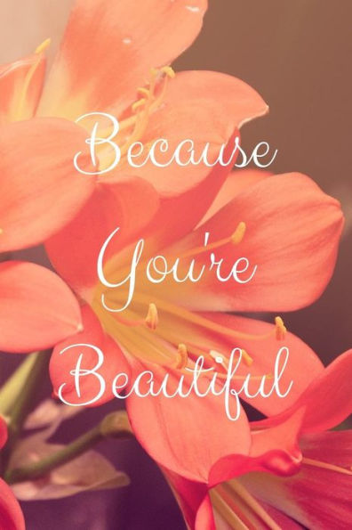 Because You're Beautiful