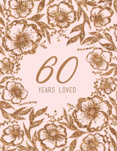 60 Years Loved