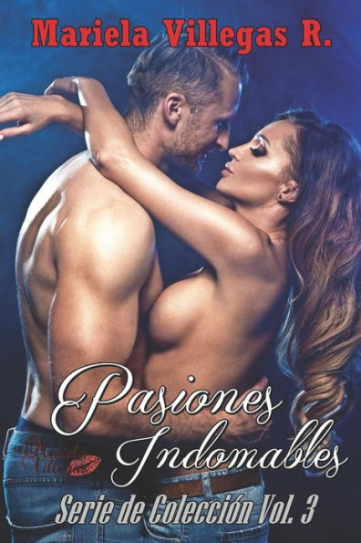 Bilogía Pasiones Oscuras: EDICIÓN ESPECIAL DE COLECCIÓN VOL. 3 (Serie de Colección Pasiones Oscuras) (Spanish Edition)