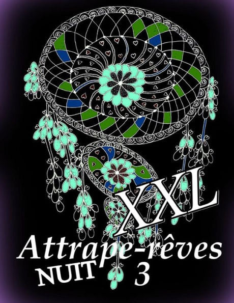 Attrape-reves NUIT XXL 3 (French Edition)