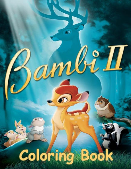 Bambi 2 Coloring Book : Coloring Book for Kids and Adults with Fun, Easy, and Relaxing Coloring Pages