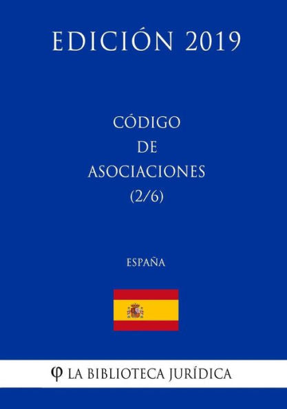 Código de Asociaciones (2/6) (España) (Edición 2019) (Spanish Edition)