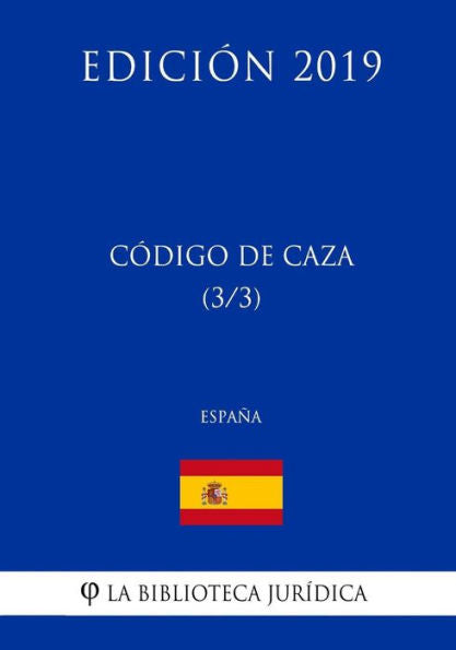Código de Caza (3/3) (España) (Edición 2019) (Spanish Edition)