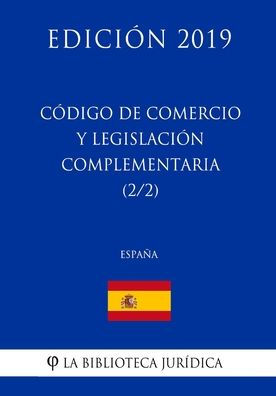 Código de Comercio y legislación complementaria (2/2) (España) (Edición 2019) (Spanish Edition)