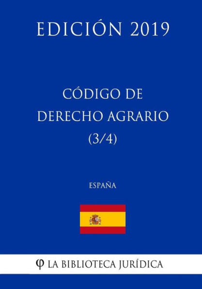 Código de Derecho Agrario (3/4) (España) (Edición 2019) (Spanish Edition)