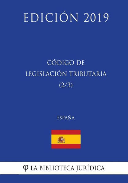 Código de Legislación Tributaria (2/3) (España) (Edición 2019) (Spanish Edition)
