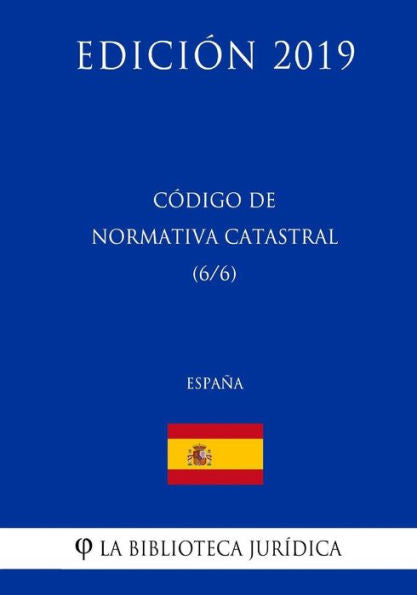 Código de Normativa Catastral (6/6) (España) (Edición 2019) (Spanish Edition)