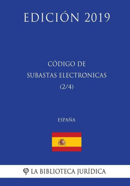 Código de Subastas Electrónicas (2/4) (España) (Edición 2019) (Spanish Edition)