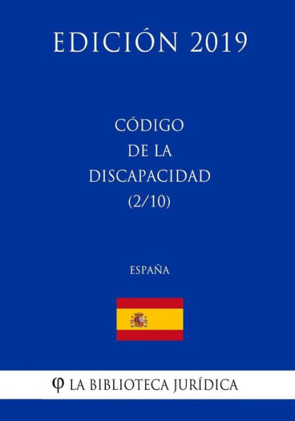 Código de la Discapacidad (2/10) (España) (Edición 2019) (Spanish Edition)