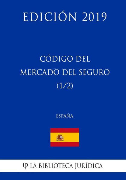 Código del Mercado del Seguro (1/2) (España) (Edición 2019) (Edición española)
