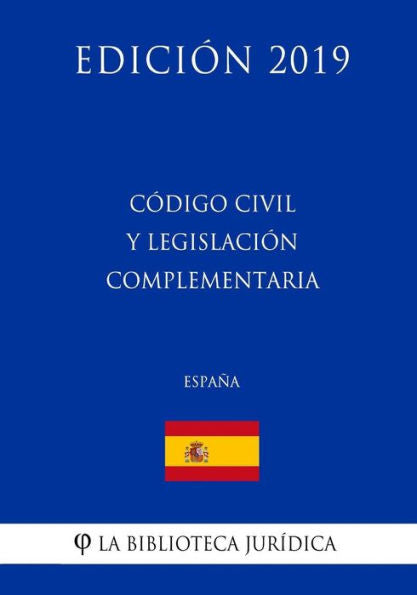 Código Civil y legislación complementaria (España) (Edición 2019) (Spanish Edition)