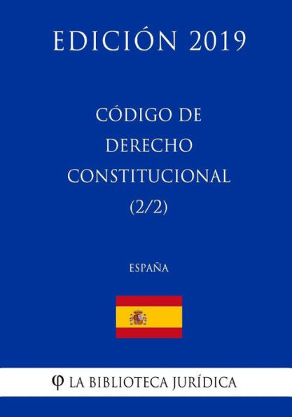 Código de Derecho Constitucional (2/2) (España) (Edición 2019) (Spanish Edition)