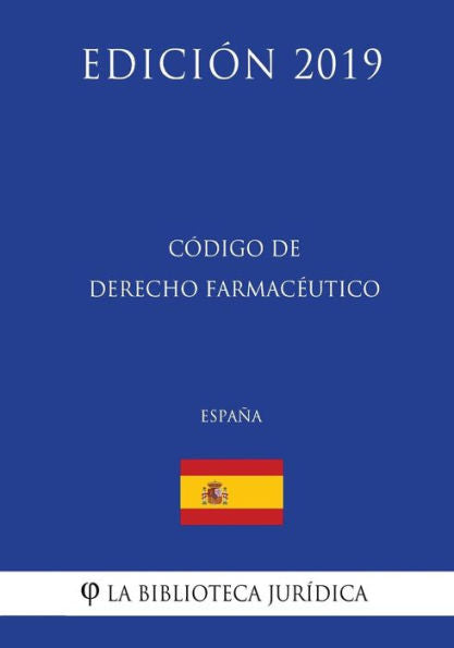 Código de Derecho Farmacéutico (España) (Edición 2019) (Edición española)