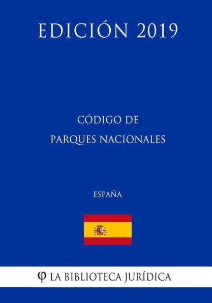 Código de Parques Nacionales (España) (Edición 2019) (Spanish Edition)