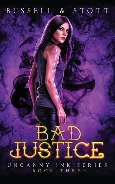 Bad Justice: An Uncanny Kingdom Urban Fantasy (Uncanny Ink)