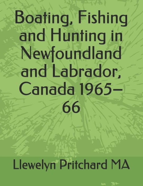 Boating, Fishing and Hunting in Newfoundland and Labrador, Canada 1965–66 (Photo Albums)