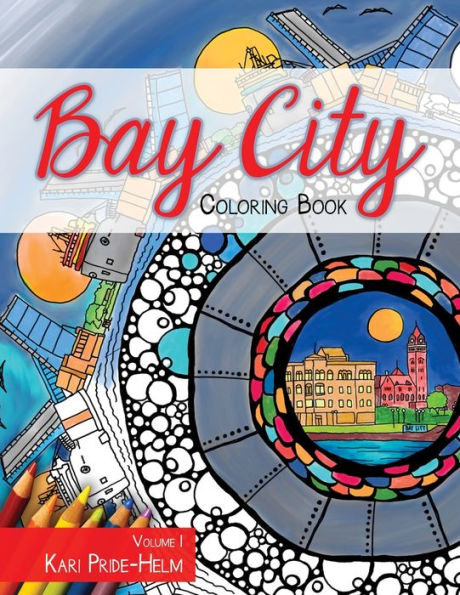 Bay City Coloring Book: Volume 1