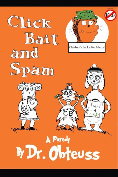 Click Bait and Spam (Children's Books for Adults)