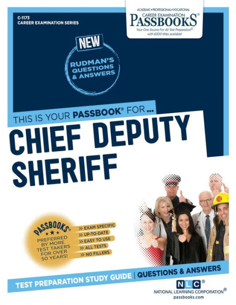 Chief Deputy Sheriff (C-1173): Passbooks Study Guide (1173) (Career Examination Series)