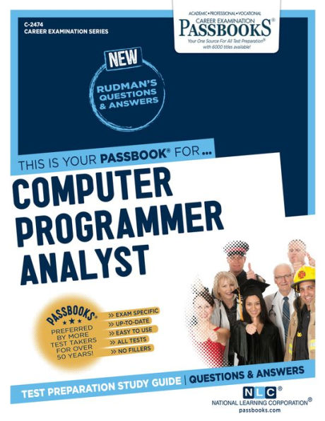 Computer Programmer Analyst (C-2474): Passbooks Study Guide (2474) (Career Examination Series)
