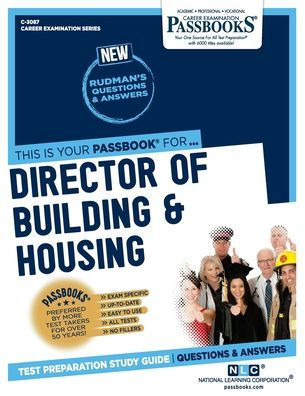 Director Of Building & Housing (C-3087): Passbooks Study Guide (Career Examination Series)
