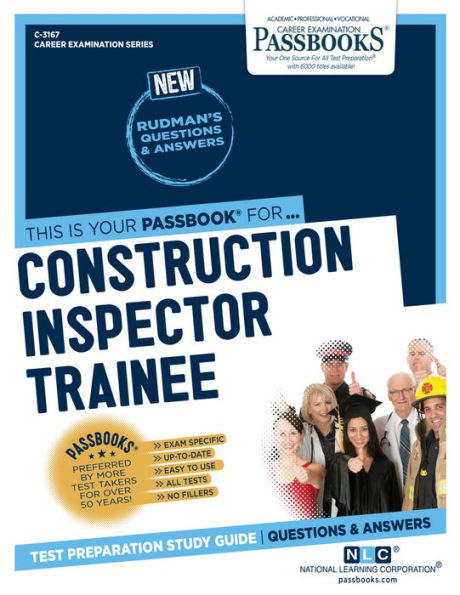 Construction Inspector Trainee (C-3167): Passbooks Study Guide (3167) (Career Examination Series)